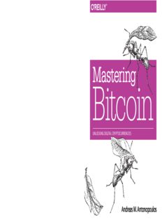 Mastering Bitcoin: Unlocking Digital Cryptocurrencies By Andreas ecobt.rupoulos - KHANBOOKS