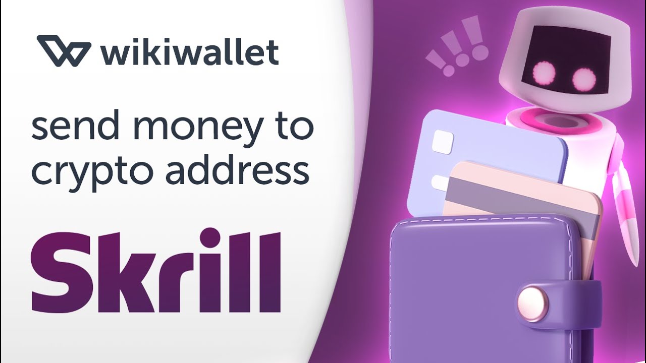 Withdraw to crypto | Skrill