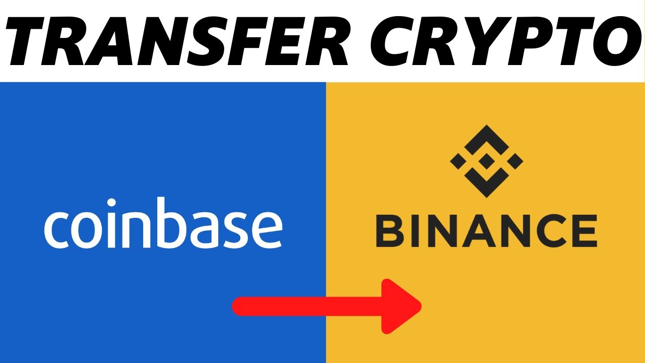 How To Transfer Cryptocurrency From Coinbase To Binance