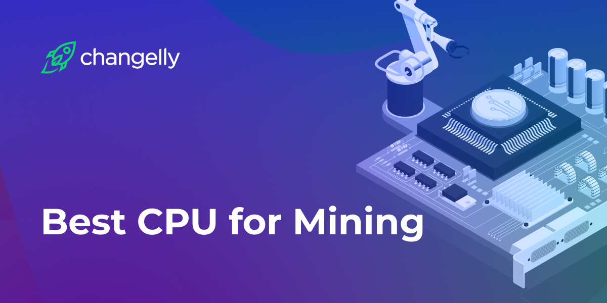 CPU Mining: The Ultimate Guide To The Best CPU Coins