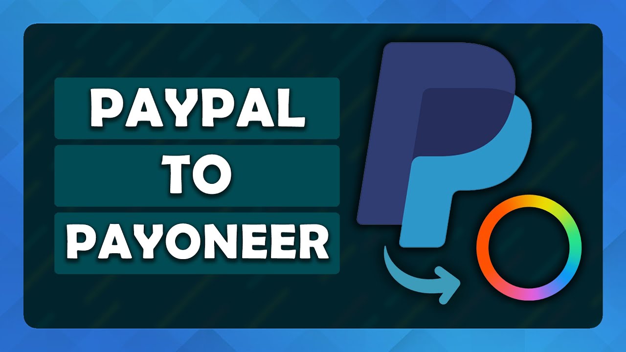 Transfer from PayPal to Payoneer - PayPal Community