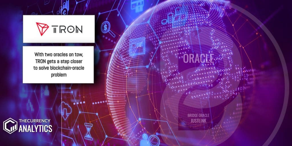 With two oracles on tow, TRON gets a step closer to solve blockchain-oracle problem