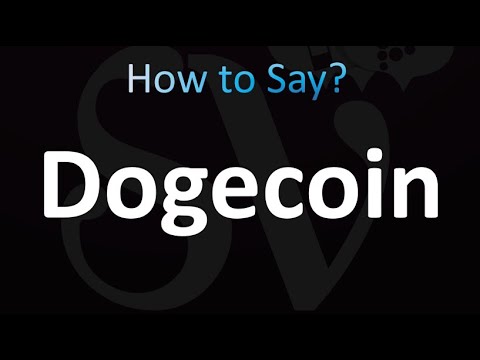 How do you pronounce 'Dogecoin'?