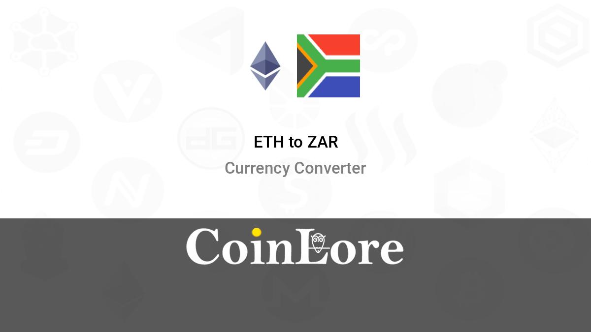 ETH to ZAR (Ethereum to South African Rand) - BitcoinsPrice