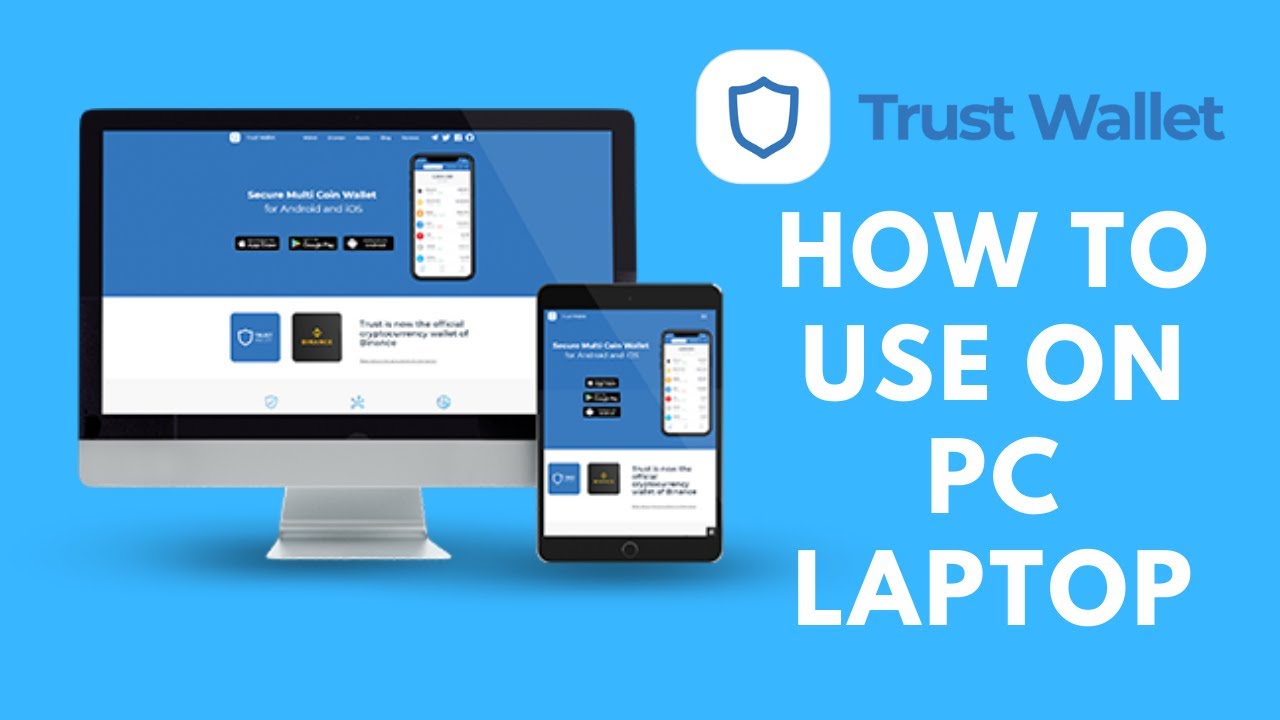 Best 3 Methods to use Trust Wallet on PC