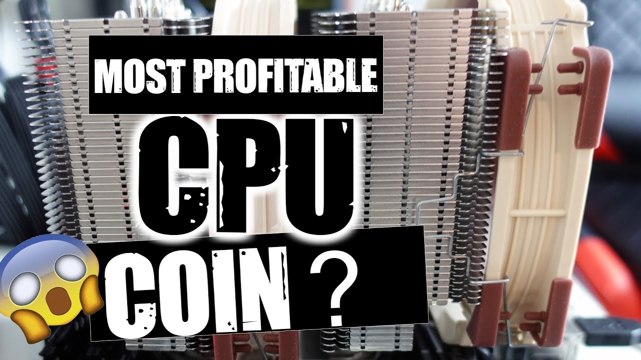 CPU mineable cryptocurrencies - The most profitable CPU coins