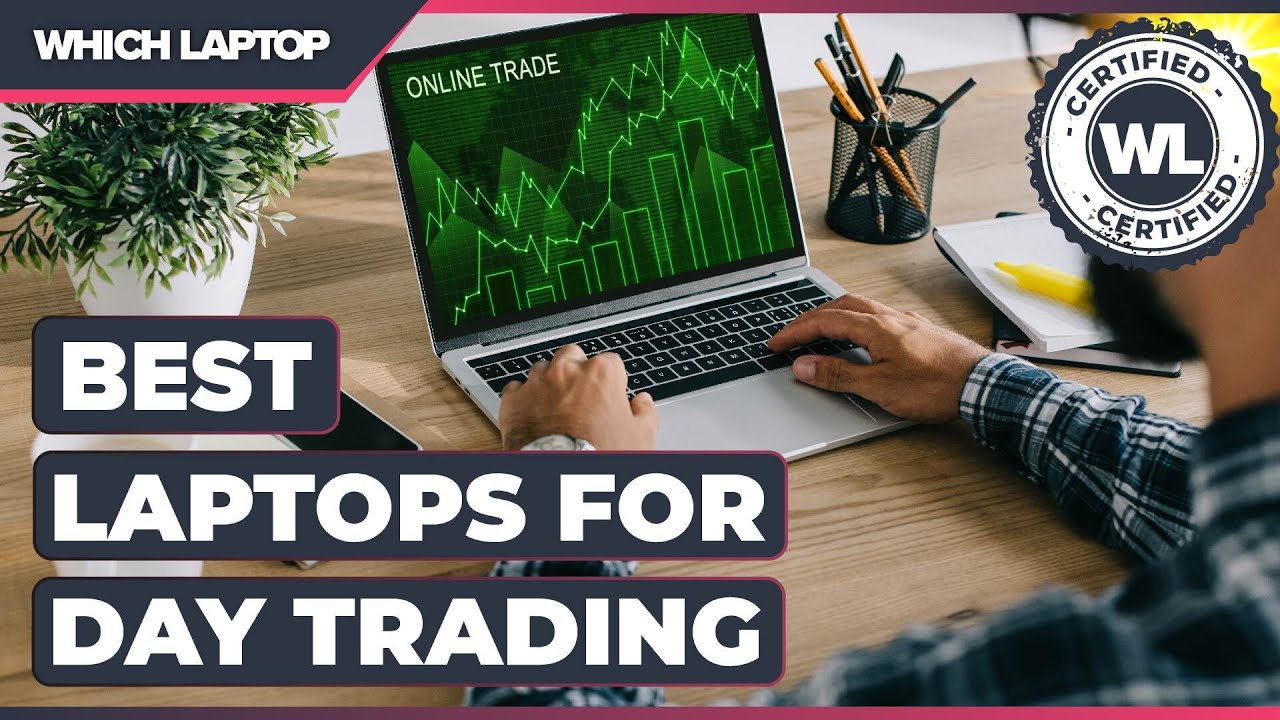 What is a good laptop for stock trading? A Full Guide