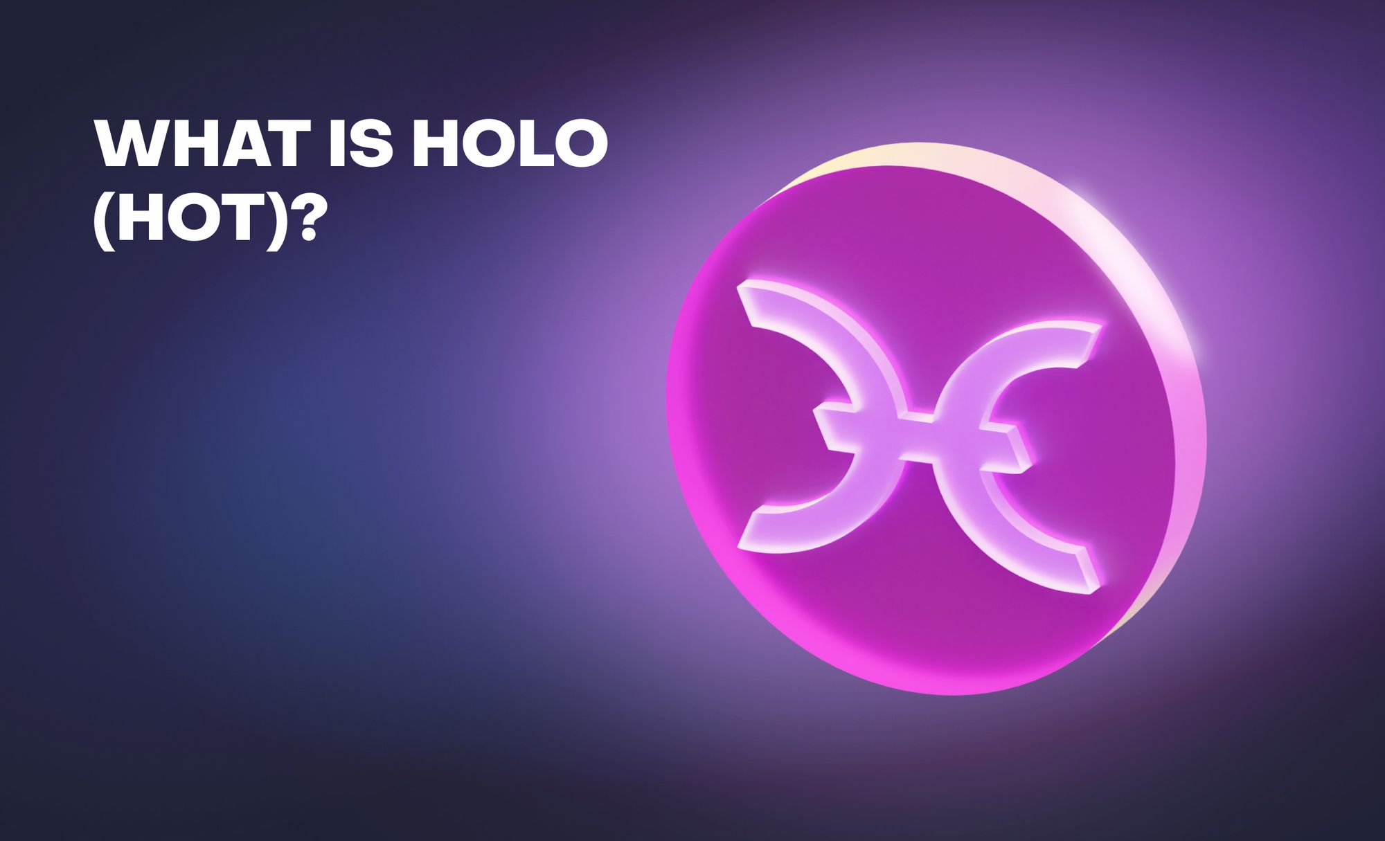 / Latest News about the HOT Token, Holo and Holochain! 📰♓