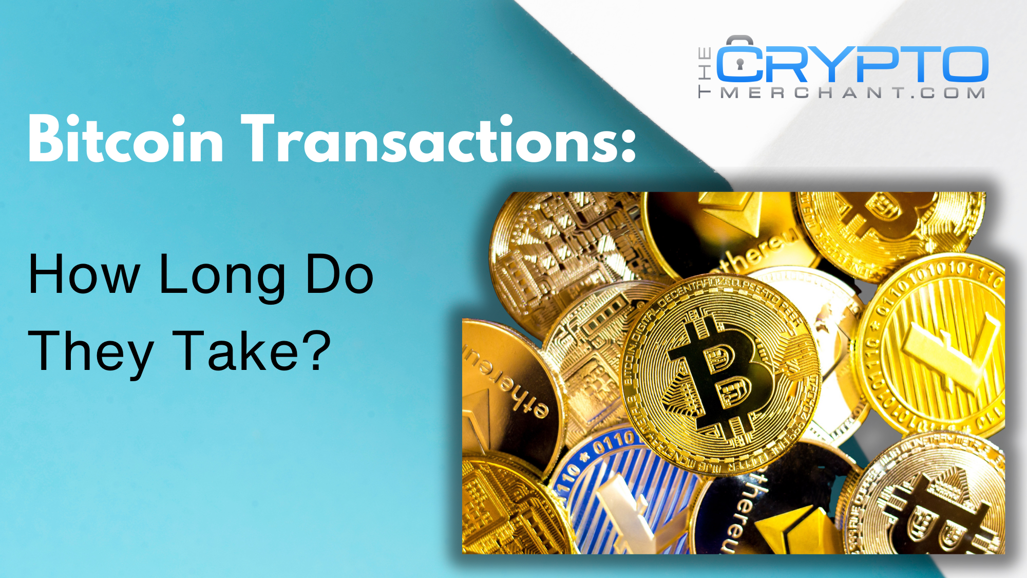 How Long do Bitcoin Transactions Take? - CoinCentral
