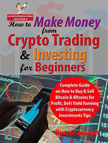 How to make money with cryptocurrency: Trading for Beginners