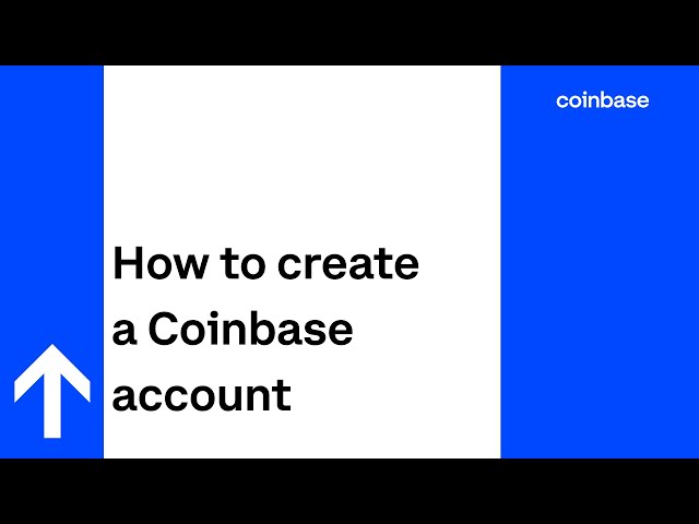 Coinbase Registration: A Step-by-Step Guide to Creating Your Account