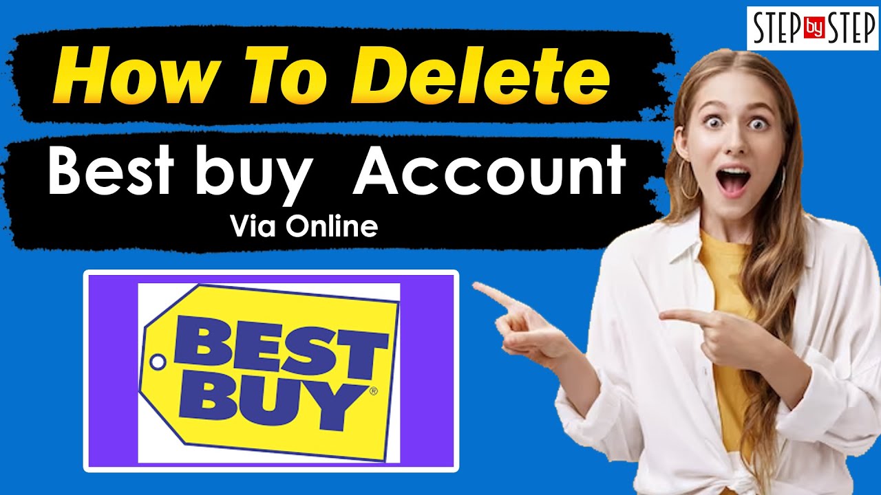 How to Permanently Delete a Best Buy Account | Cake Blog