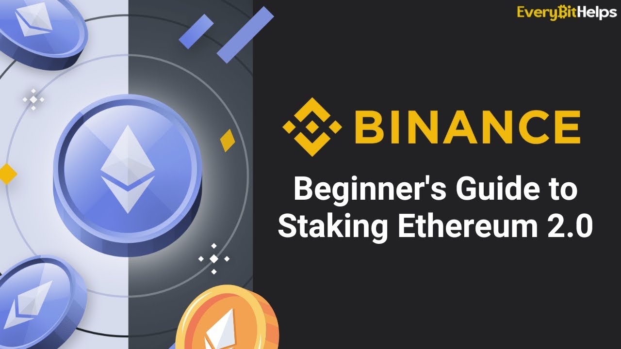 Binance launches Ethereum staking ahead of Merge upgrade