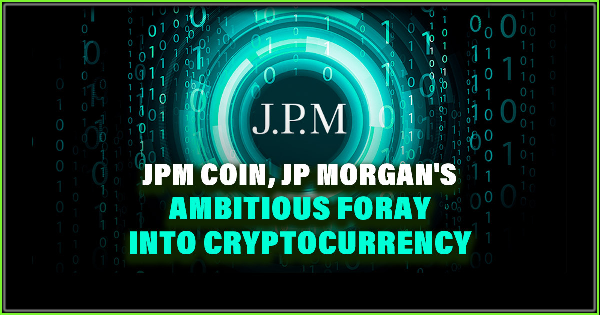 Understanding What JPM Coin Is All About and How to Buy It