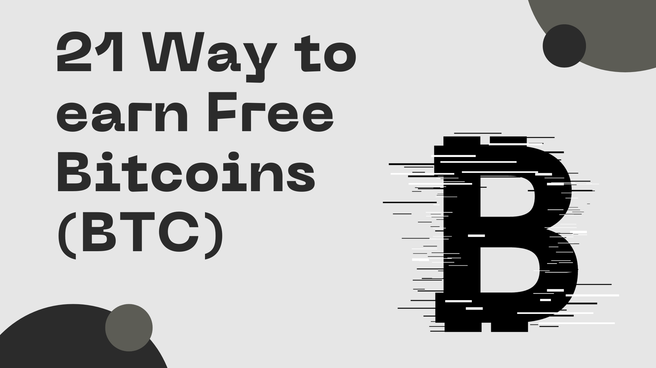 10 Legit Ways to Earn Free Bitcoin in 