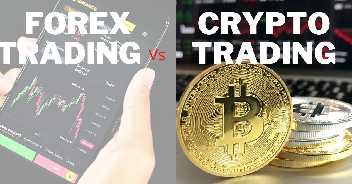 Forex Vs. Crypto Trading: Which Option Is Right For You? | AlexaBlockchain