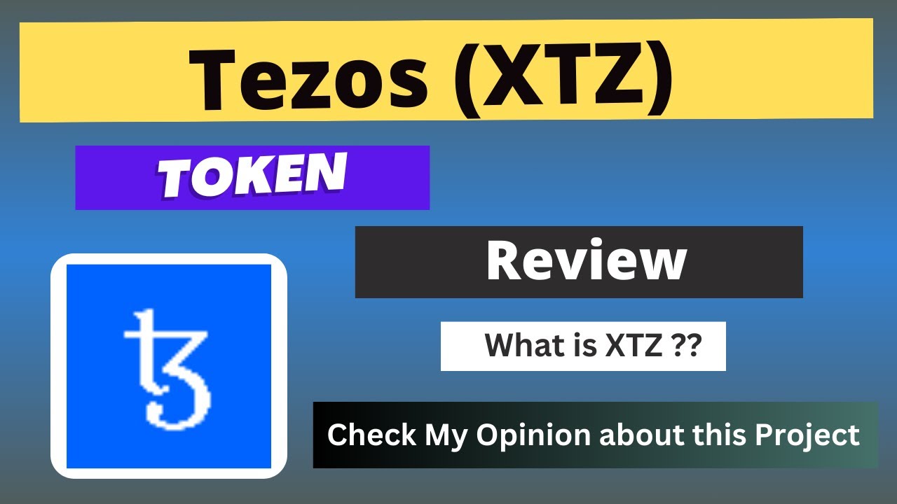 Tezos (XTZ) Coin Review and Explanation