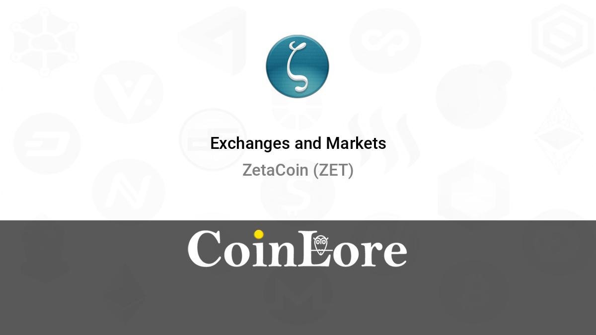 List of the best Zetacoin (ZET) Exchanges () - BitScreener
